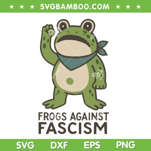 Frogs Against Fascism SVG, Portland Frog Protest SVG PNG, Funny Frog Meme