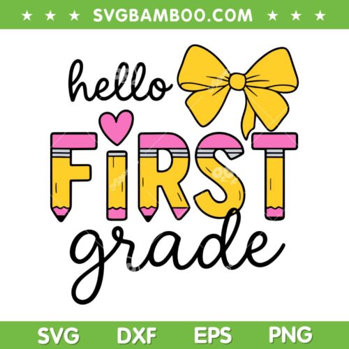 Hello First Grade Coquette Bow SVG, Girls Boys Back to School Pencil SVG PNG