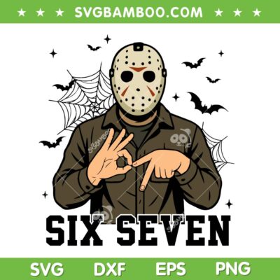 Jason Voorhees 6 7 SVG PNG, Meme Halloween Jason Six Seven SVG