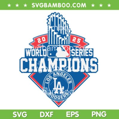 Dodgers World Series 2025 Championship SVG, LA Dodgers World Series Champions SVG PNG Dodgers World Series 2025 Championship SVG, LA Dodgers World Series Champions SVG PNG