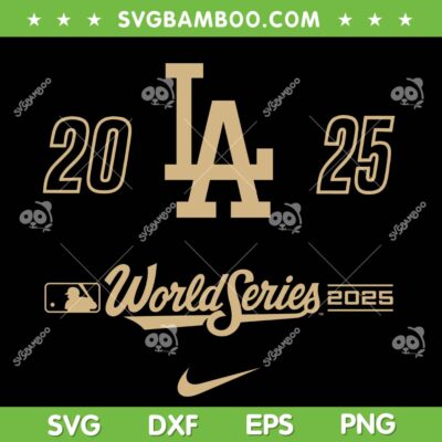 World Series Dodgers 2025 SVG, Los Angeles Dodgers MLB WS 2025 SVG PNG World Series Dodgers 2025 SVG, Los Angeles Dodgers MLB WS 2025 SVG PNG