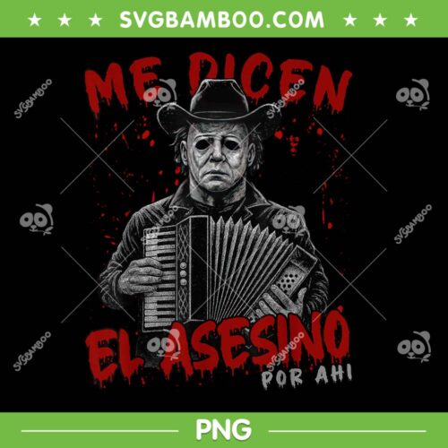 Me dicen el asesino por ahi PNG, Funny Michael Myers Mexican Halloween PNG