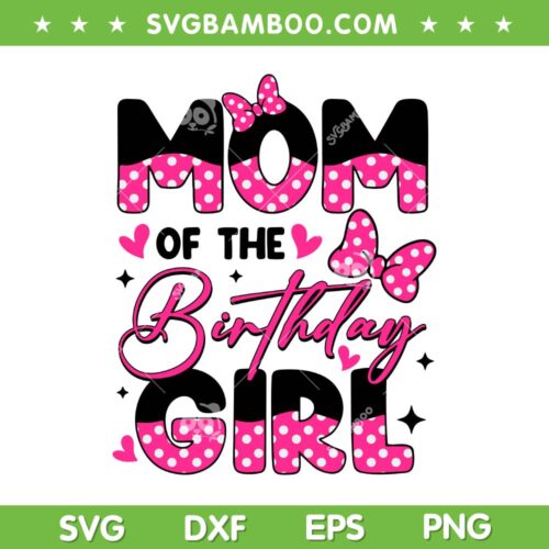 Mom of The Birthday Girl SVG, Pink Family Birthday Girl SVG PNG