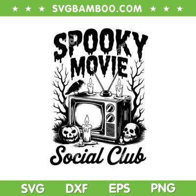 Spooky Movie Social Club SVG, Halloween TV SVG PNG, Horror Movie Social Club DXF SVG PNG EPS Spooky Movie Social Club SVG, Halloween TV SVG PNG, Horror Movie Social Club DXF SVG PNG EPS