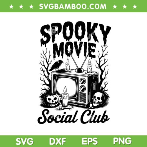 Spooky Movie Social Club SVG, Halloween TV SVG PNG, Horror Movie Social Club DXF SVG PNG EPS