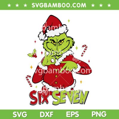 Grinch Six Seven SVG, Meme Christmas The Grinch 6 7