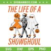 The Life Of A Showghoul SVG, Taylor Swift Ghost Halloween SVG PNG, The Life of a Showgirl SVG