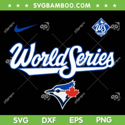 Blue Jays World Series 2025 SVG PNG, Toronto Baseball MLB World Series SVG