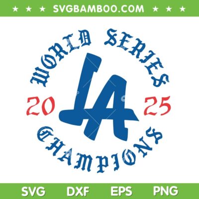 LA Baseball World Series 2025 SVG PNG, Dodgers Championship 2025 SVG