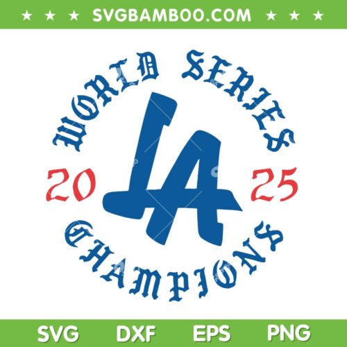 LA Baseball World Series 2025 SVG PNG, Dodgers Championship 2025 SVG
