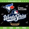 Toronto Blue Jays World Series 2025 SVG, Toronto MLB 2025 World Series SVG PNG