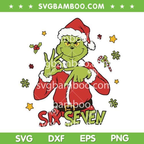 Grinch Santa 6 7 SVG, Grinch Christmas Six Seven SVG PNG