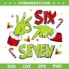 Grinch Christmas Six Seven SVG PNG, Funny 67 Grinch Hand SVG, Grinch Xmas Candy Cane