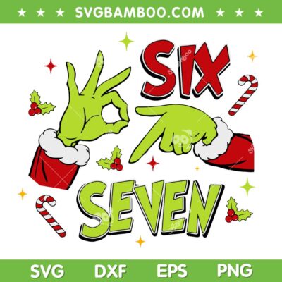 Grinch Christmas Six Seven SVG PNG, Funny 67 Grinch Hand SVG, Grinch Xmas Candy Cane Grinch Christmas Six Seven SVG PNG, Funny 67 Grinch Hand SVG, Grinch Xmas Candy Cane