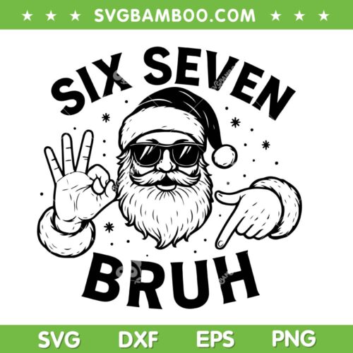 Santa Bruh 67 SVG, Christmas Santa Six Seven SVG PNG, 6 7 Boys Christmas Pajamas