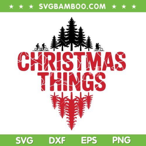 Christmas Things SVG PNG, Funny Stranger Things Christmas SVG