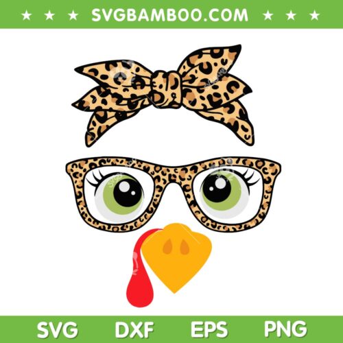 Turkey Face Leopard Glasses SVG, Cute Turkey Thanksgiving Women Girls SVG PNG