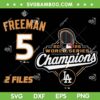 Dodgers Champions 2025 SVG PNG, Freeman LA Dodgers SVG, Dodgers Best Player
