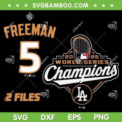 Dodgers Champions 2025 SVG PNG, Freeman LA Dodgers SVG, Dodgers Best Player