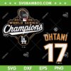 Dodgers Championship 2025 SVG, Ohtani 17 LA Dodgers SVG PNG Dodgers Championship 2025 SVG, Ohtani 17 LA Dodgers SVG PNG