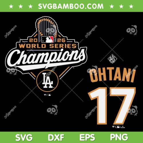 Dodgers Championship 2025 SVG, Ohtani 17 LA Dodgers SVG PNG