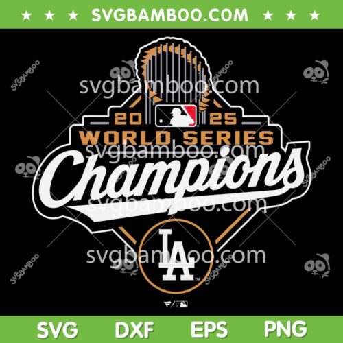 Dodgers World Series Champions SVG PNG, LA Dodgers Back to Back 2025 SVG