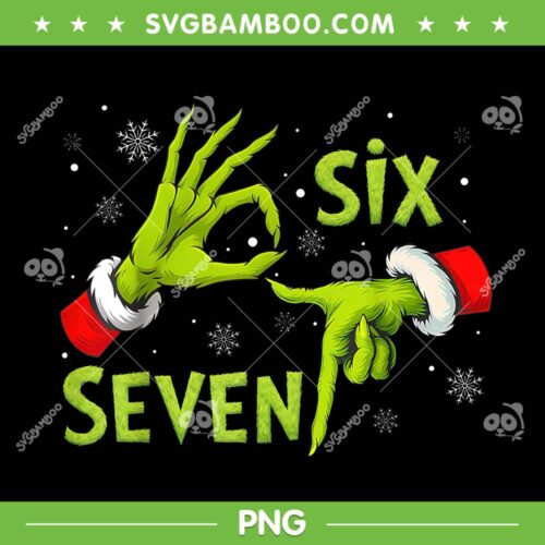 Funny Grinch Six Seven PNG, 6 7 Christmas Grinch Hand PNG, 67 Meme