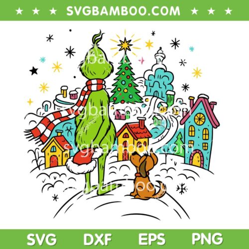 How the Grinch Stole Christmas SVG PNG, Grinch and Max Dog Whoville SVG PNG