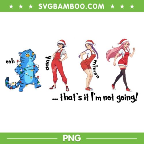 Huntrix Thats it im Not Going PNG, Kpop Demon Hunters Grinch Cover PNG, Grinch Christmas