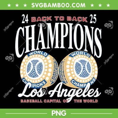 Dodgers Back to Back Champions PNG, LA Baseball World Series Champions 2025 PNG Dodgers Back to Back Champions PNG, LA Baseball World Series Champions 2025 PNG