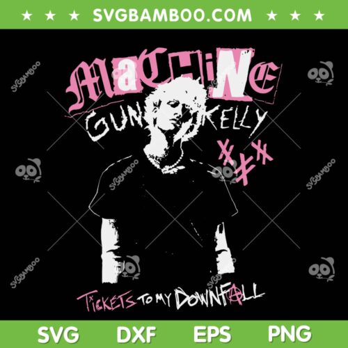 Machine Gun Kelly Ticket Tomy Down Fall SVG, MGK Music Tour SVG PNG
