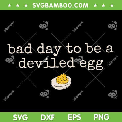 Bad Day to Be a Deviled Egg SVG, Retro Funny Thanksgiving Dinner SVG PNG