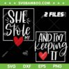 She Stolen My Heart and Keeping it SVG, Heart Quote Couple SVG Bundle She Stolen My Heart and Keeping it SVG, Heart Quote Couple SVG Bundle