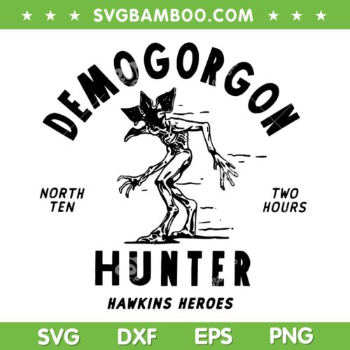 Stranger Things Demogorgon Hunter SVG, Hawkins Heroes SVG PNG, Hellfire Club DXF SVG PNG EPS
