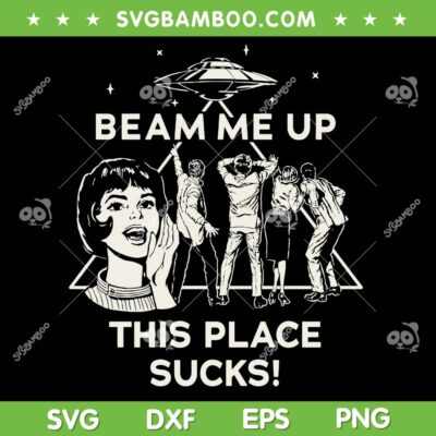 Stranger Things S5 Beam Me Up SVG, Stranger Things UFO This Place Sucks SVG PNG Stranger Things S5 Beam Me Up SVG, Stranger Things UFO This Place Sucks SVG PNG