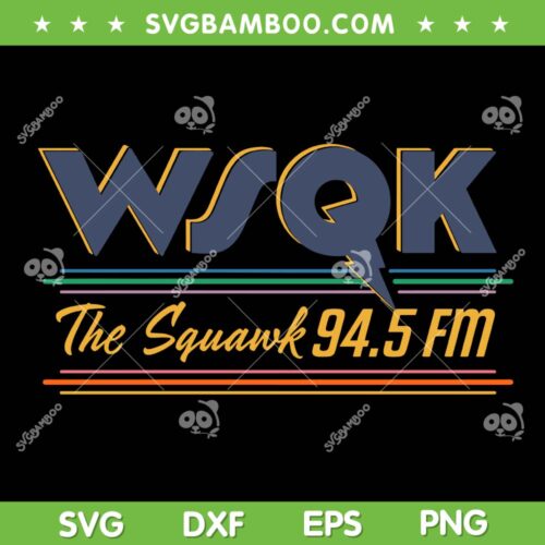 Stranger Things S5V1 SVG PNG, WSQK The Squawk 945 Fm SVG