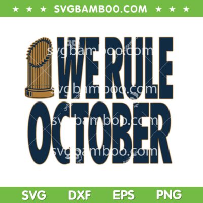We Rule October Dodgers SVG, Dodgers World Series 2025 SVG PNG