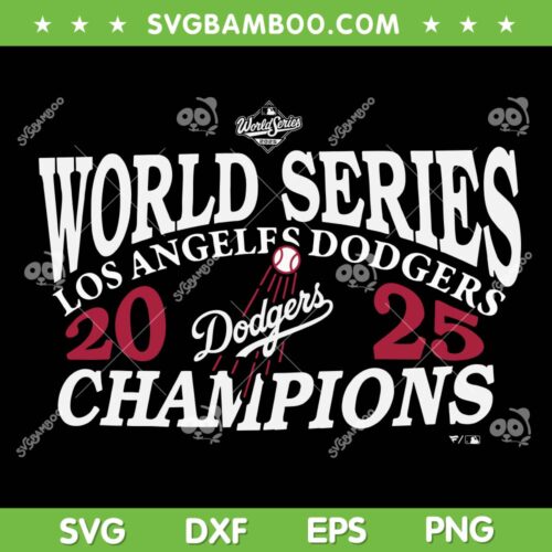 World Series 2025 Champion Dodgers SVG, We Rule October LA Dodgers SVG PNG