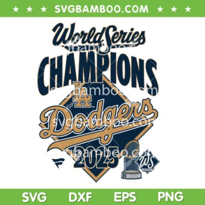 Dodgers World Series 2025 Champions SVG, Los Angeles Dodgers Back to Back SVG PNG Dodgers World Series 2025 Champions SVG, Los Angeles Dodgers Back to Back SVG PNG