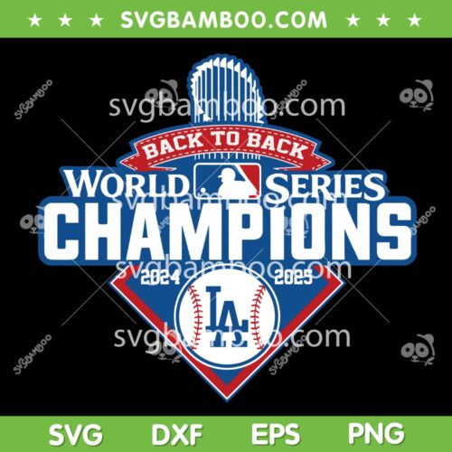 Dodgers Back to Back 2024 2025 SVG, LA Dodgers Champions World Series SVG PNG