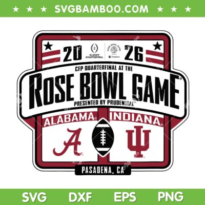 Alabama vs Indiana Rose Bowl 2026 SVG, Alabama Crimson Tide CFP Rose Bowl SVG, Indiana Hoosiers Rose Bowl SVG Alabama vs Indiana Rose Bowl 2026 SVG, Alabama Crimson Tide CFP Rose Bowl SVG, Indiana Hoosiers Rose Bowl SVG