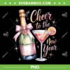 Cheers to The New Year 2026 PNG, Champagne New Years Eve Party PNG Cheers to The New Year 2026 PNG, Champagne New Years Eve Party PNG