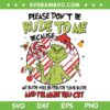 Grinch Candy Cane SVG PNG, Please Dont Be Rude to Me SVG, Funny Grinch Christmas Mean Guy SVG Grinch Candy Cane SVG PNG, Please Dont Be Rude to Me SVG, Funny Grinch Christmas Mean Guy SVG