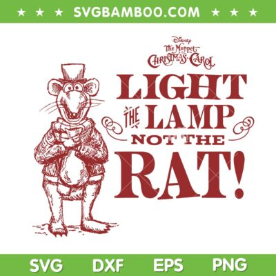 Disney The Muppet Christmas Carol SVG, Light The Lamp Not The Rat SVG PNG Disney The Muppet Christmas Carol SVG, Light The Lamp Not The Rat SVG PNG