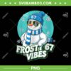 Frosty Vibes 67 PNG, Snowman Six Seven Meme PNG, Funny Winter 6 7 Frosty Vibes 67 PNG, Snowman Six Seven Meme PNG, Funny Winter 6 7