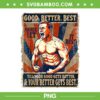 Good Better Best Never Let It Rest PNG, Xmas Ben Johnson Good Better PNG