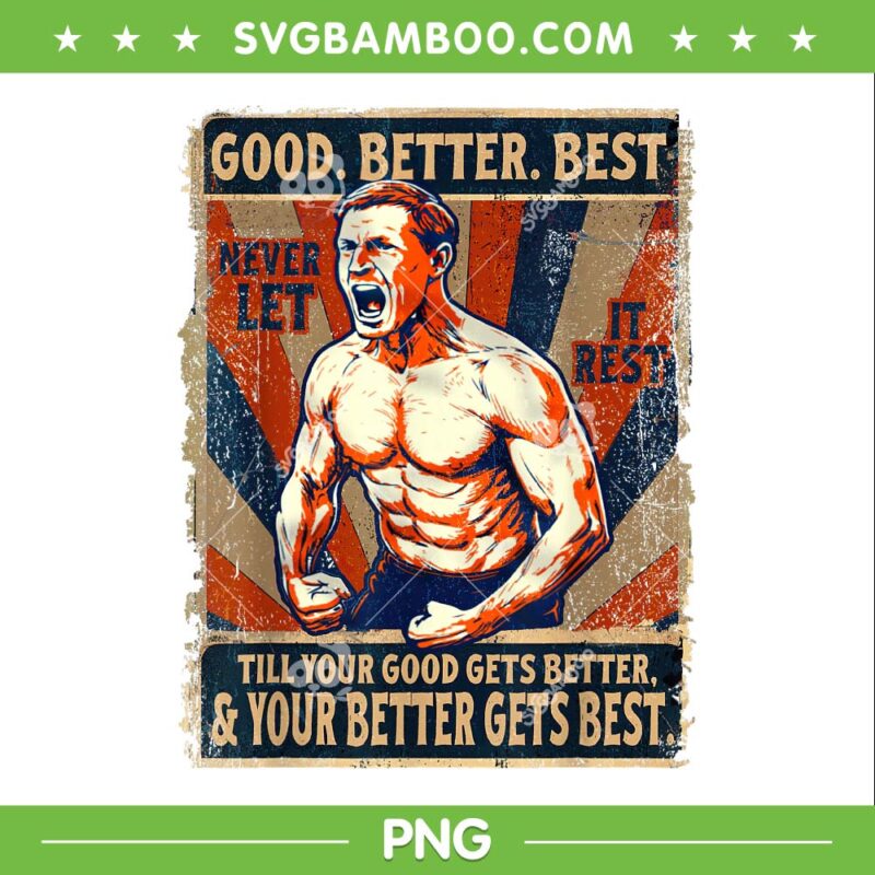 Good Better Best Never Let It Rest PNG, Xmas Ben Johnson