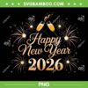 Happy New Year 2026 Party PNG, Hello 2026 Fireworks PNG Happy New Year 2026 Party PNG, Hello 2026 Fireworks PNG