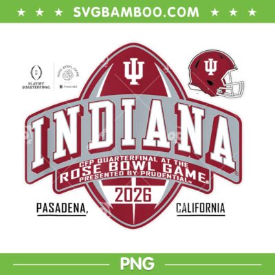 Indiana Hoosiers Rose Bowl 2026 CFP Quarterfinal PNG, Indiana Hoosiers Champions PNG
