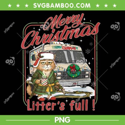 Funny Cat Litter's Full Merry Christmas PNG, Cat Cousin Eddie PNG, Funny Cat Lovers Holidays Funny Cat Litter's Full Merry Christmas PNG, Cat Cousin Eddie PNG, Funny Cat Lovers Holidays